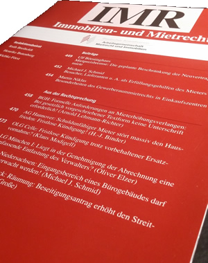 IMR Fachzeitschrift für Immobilien- und Mietrecht mit regelmäßigen Urteilsbesprechungen von H.-J. Binder, Rechtsanwalt Darmstadt